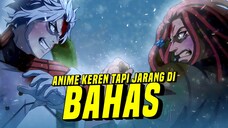 Anime Keren Tapi Jarang Di Bahas!!!