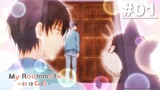 My Roommate is a Cat - Episode 01 [English Sub]