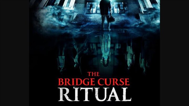 The Bridge Curse: "Ritual 2" (2020) Horror Full Movie Mystery