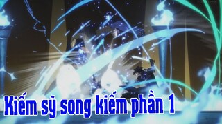 Kirito song kiếm phần 1