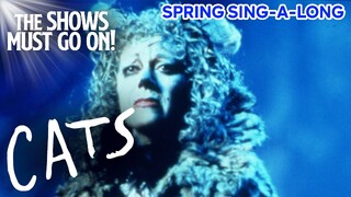 ‘Memory’ from CATS the Musical | Spring Sing-A-Long