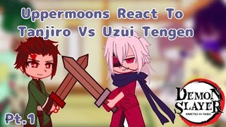 || Uppermoons React To Tanjiro Vs Uzui Tengen || Moon_Sl4yerss ||