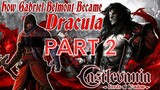 HOW GABRIEL BELMONT BECAME DRACULA PART 2