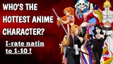 Who's The Hottest Anime Character? I-rate natin to 1-10, darling!!!