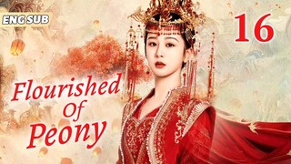 Flourished Of Peony EP16| King loves merchant's daughter, must marry her | Yang Zi