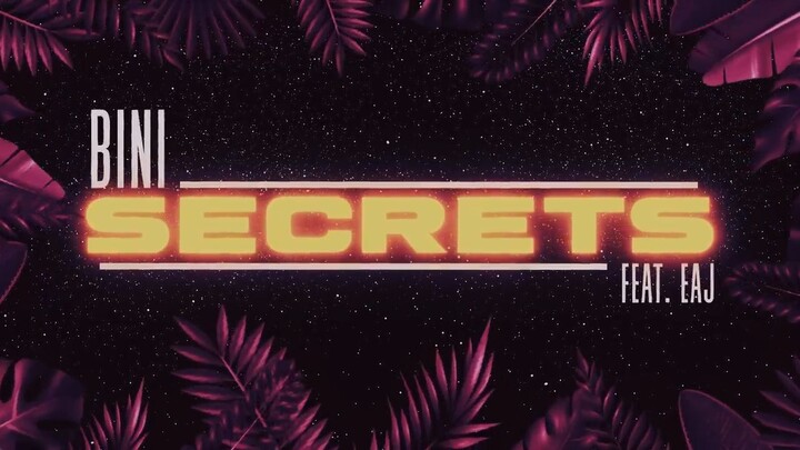 BINI | 'Secrets' (feat. eaJ) Official Lyric Video