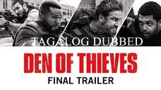 Den of Thieves 2018 (Tagalog Dubbed)