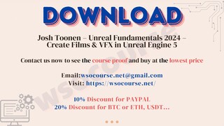 [WSOCOURSE.NET] Josh Toonen – Unreal Fundamentals 2024 – Create Films & VFX in Unreal Engine 5