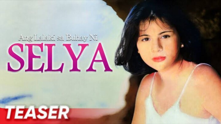 Ang Lalaki sa Buhay ni SELYA