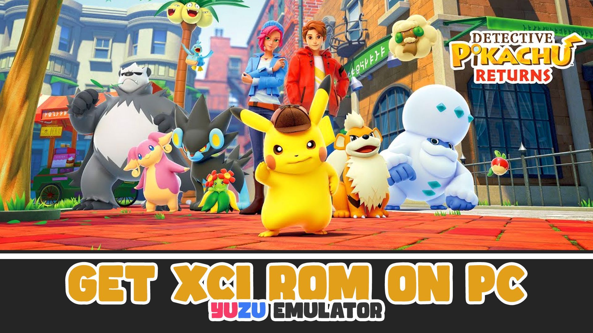 Setup Ryujinx Emulator & Play Detective Pikachu Returns on PC - Bstation