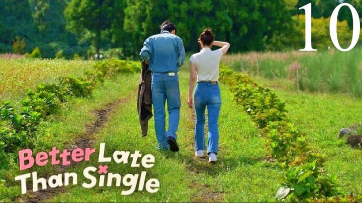 🇰🇷BETTER LATE THAN SINGLE l EPISODE 10 l K-DATING SHOW