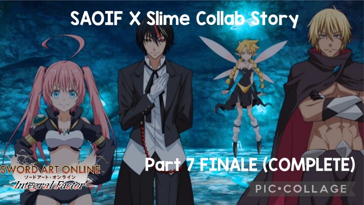 SAOIF X Slime Collab Story Part 7 FINALE (COMPLETE)