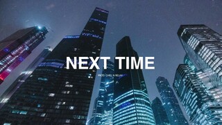 (FREE FOR PROFIT) R&B x Trapsoul Type Beat - "Next Time"
