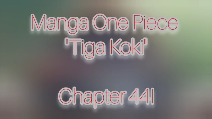 [Manga One Piece] - Tiga Koki 44I