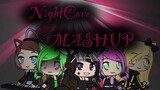 Nightcore Mashup (Gacha Life)