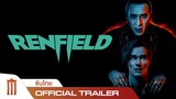 Renfield - Official Trailer [ซับไทย]