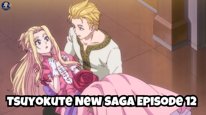 Tsuyokute New Saga Episode 12: Ke Ibukota dan Ketemu Cowok Ganteng