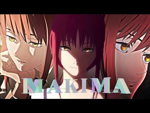 Cute depressed | Makima | Chainsaw Man