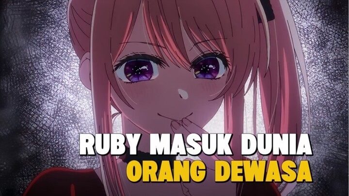 ALUR OSHI NO KO S3 EPISODE 2 | Ruby Belajar Jadi Licik