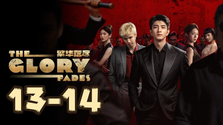 The Glory Fades Episode 13-14 - Eng sub