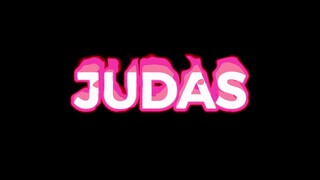 JUDAS EDİT AUDİO