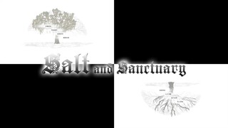 雙結局混剪 - Salt and Sanctuary（鹽與聖所 / 鹽和避難所）