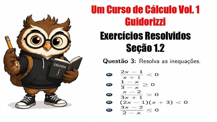 Exercício 3 (A até E) — Inequações | Guidorizzi — Cálculo Vol. 1