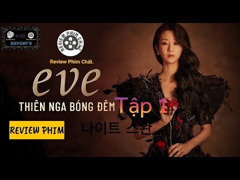 Review phim : Thiên nga bóng đêm Full HD ( 2022 ) - ( Tóm tắt bộ phim )