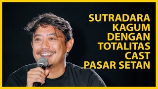 SUTRADARA PASAR SETAN MEMUJI ENERGI CAST-NYA