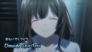 『Lyrics AMV』 Hige wo Soru. Soshite Joshikousei wo Hirou OP Full 「Omoide Shiritori - DIALOGUE+」
