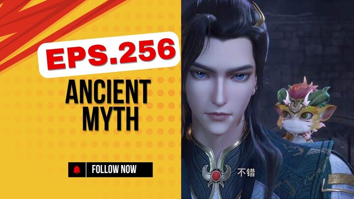 [Ancient Myth*Eps.256