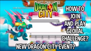 HOW TO PLAY AND JOIN GLOBAL CHALLENGE IN DRAGON CITY 2021 (MrBeast Challenge)