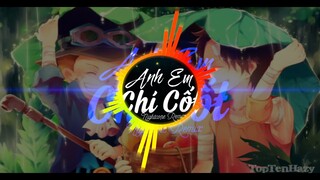 ♫Nightcore♪Anh Em Chí Cốt♬Nam Anh x Tuấn Dũng x Ti Gôn