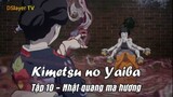Kimetsu no Yaiba Tập 10 - Nhật quang ma hương