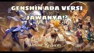 [FANDUB JAWA] Genshin Impact 4.0 "Bagaikan Rintik Hujan, Turun Tanpa Sebab"