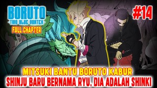 [FULL - CHAPTER] BORUTO TWO BLUE VORTEX CHAPTER 14❗MITSUKI BANTU BORUTO KABUR❗SHINJU RYU ITU SHINKI❗