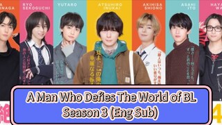 [Season 3 - Part 02] Eng Sub | Seorang Pria yang Menentang Dunia BL | A Man Who Defies The World