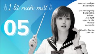 tvBlue DRAMA | 1 Lít Nước Mắt - Tập 5 | Lồng Tiếng Việt