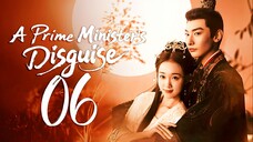 [iQIYI] EP6/24 A Prime Ministers Disguise (2025)
