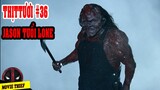 THỊTTƯƠI#36: Tên Đồ Tể Trâu Bò Victor Crowley| Lưỡi Rìu 2006