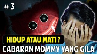 CABARAN SI MOMMY YANG MEMATIKAN ??!! - POPPY PLAYTIME CHAPTER 2 #2