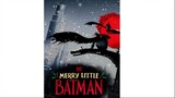 Merry Little Batman –  full movie : Link in the description