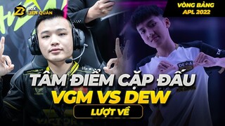 Tâm Điểm Cặp Đấu VGM vs DEW Lượt Về Vòng Bảng APL 2022  | Box Liên Quân