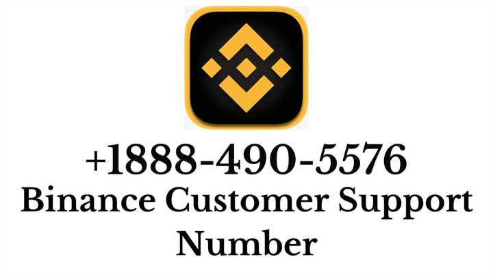 Binance US Customer suppport Number☎ Binance Customer Support Phone Number +1888-490-5576 Tollfree N