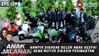 HAMPIR DIBABAK BELUR ANAK VESPA! GENG MOTOR DIKASIH PERINGATAN - ANAK JALANAN EPS 129