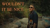 WOULDN'T IT BE NICE - Arizona Zervas (Official Music Video)