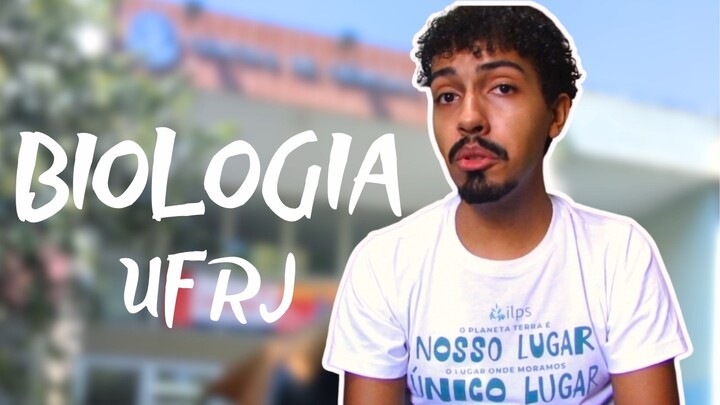 COMO é fazer BIOLOGIA na UFRJ?