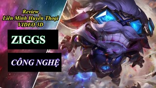 Review Trang Phục Ziggs Công Nghệ | Hextech skins I Liên Minh Huyền Thoại ♥