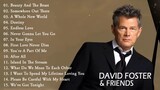 David Foster Greatest Hits Full Playlist HD