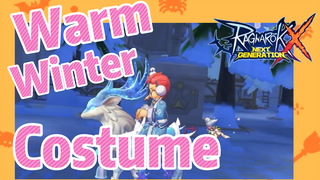 Warm Winter Costume【Ragnarok X: Next Generation】
